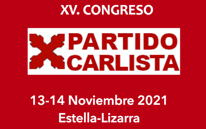 XV CONGRESO DEL PARTIDO CARLISTA